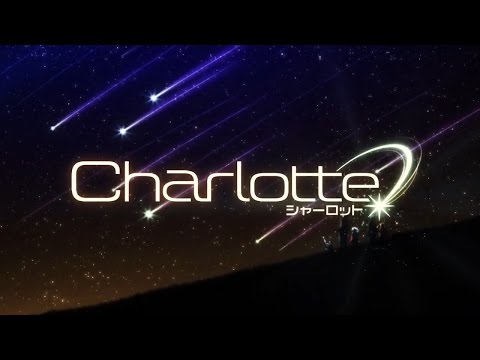 Charlotte Opening / OP – “Bravely You” by Lia – YouTube
