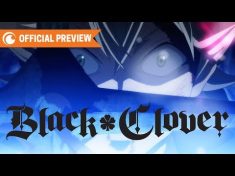 Black Clover – OFFICIAL TRAILER 2 | Crunchyroll – YouTube